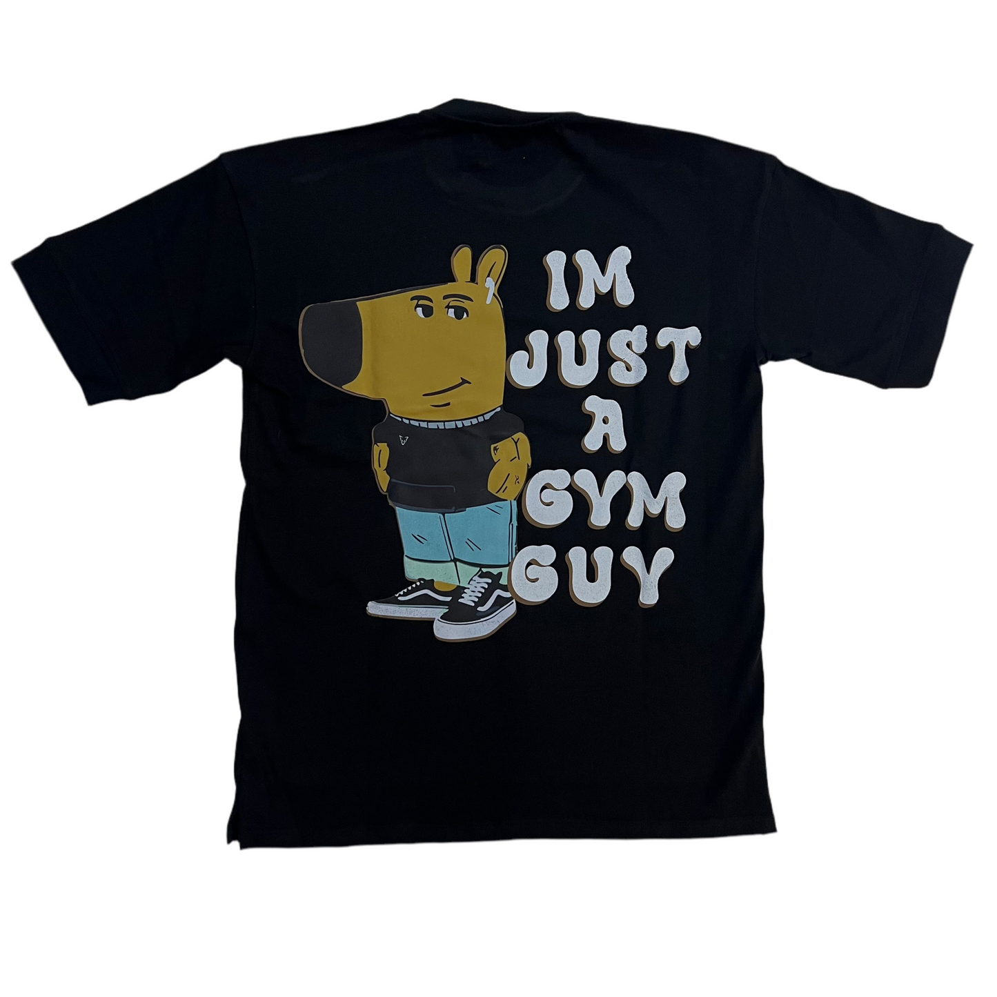 Just A Gym Guy - T Shirt