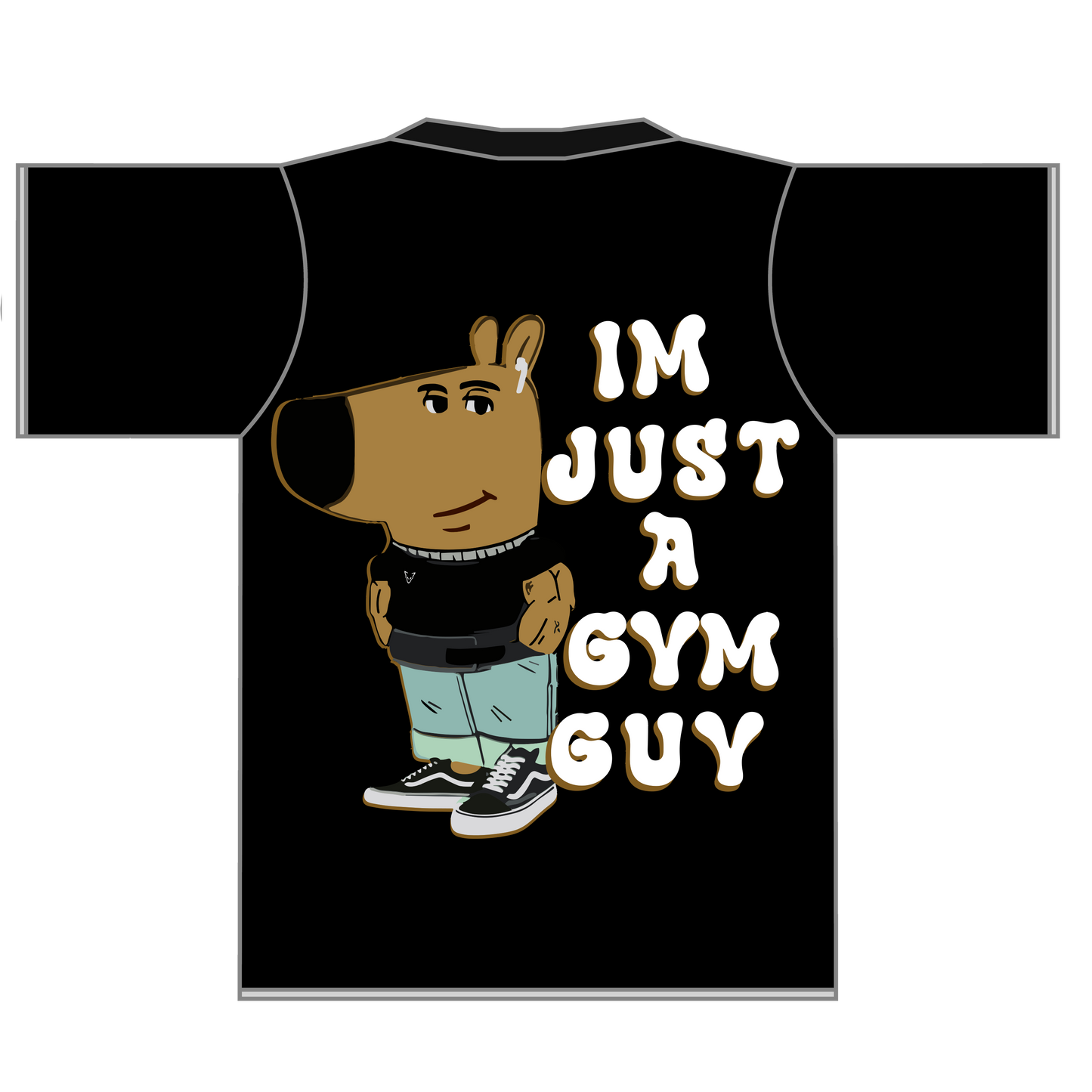 Just A Gym Guy - T Shirt